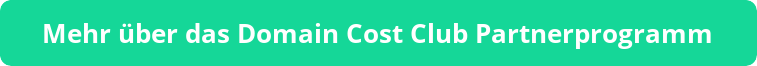 Button_Mehr erfahren über das Domain Cost Club Partnerprogramm